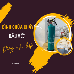 Bình chữa cháy dầu mỡ tại Bàu Bàng Bình Dương